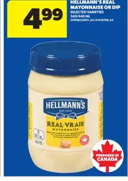 Real Canadian Superstore HELLMANN'S REAL MAYONNAISE OR DIP, 340/445 ML offer