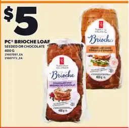 Loblaws PC BRIOCHE LOAF SEEDED OR CHOCOLATE, 400 G offer