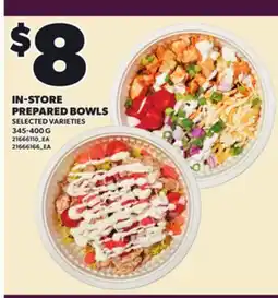 Loblaws IN-STORE PREPARED BOWLS, 345-400 G offer
