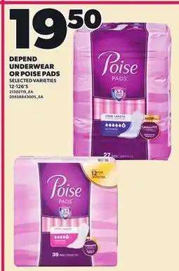 Loblaws DEPEND UNDERWEAR OR POISE PADS, 12-126'S offer
