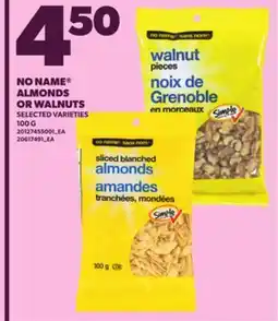 Loblaws NO NAME ALMONDS OR WALNUTS, 100 G offer