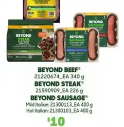 Loblaws BEYOND BEEF , 340 BEYOND STEAK , 226 g BEYOND SAUSAGE Mild Italian: 400 g Hot Italian: 400 g offer