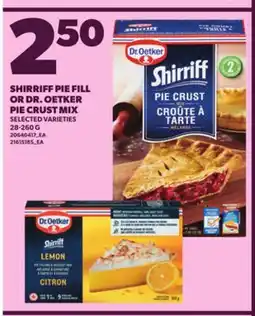 Loblaws SHIRRIFF PIE FILL OR DR. OETKER PIE CRUST MIX, 28-260 G offer