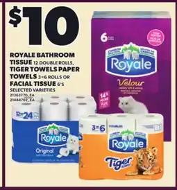 Loblaws ROYALE BATHROOM TISSUE 12 DOUBLE ROLLS,TIGER TOWELS PAPER TOWELS 3=6 ROLLS OR FACIAL TISSUE 6'S offer