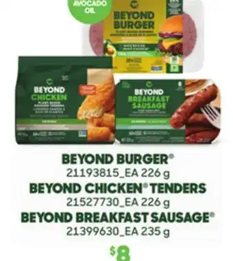Loblaws BEYOND BURGER , 226 g, BEYOND CHICKEN TENDERS, 226 g, BEYOND BREAKFAST SAUSAGE , 235 g offer