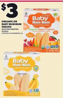 Loblaws ORGANIC OR BABY MUM MUM SNACKS, 50/60 G offer