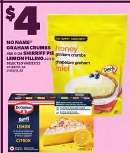 Loblaws NO NAME GRAHAM CRUMBS 400 G OR SHIRRIFF PIE LEMON FILLING 423 G offer