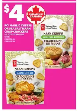 Loblaws PC GARLIC CHEESE OR SEA SALT NAAN CRISP CRACKERS, 170 G offer