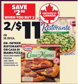 Loblaws DR. OETKER RISTORANTE OR CASA DI MAMA PIZZA, 320-410 G offer