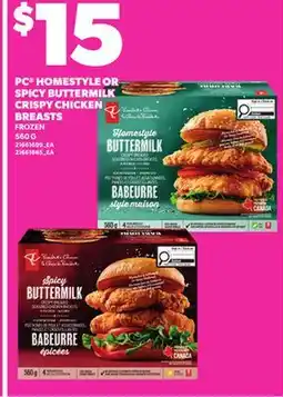 Loblaws PC HOMESTYLE OR SPICY BUTTERMILK CRISPY CHICKEN BREASTS, 560 G offer
