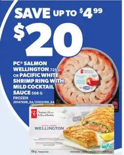 Loblaws PC SALMON WELLINGTON, 725 G OR PACIFIC WHITE SHRIMP RING WITH MILD COCKTAIL SAUCE, 568 G offer