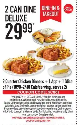 Swiss Chalet 2 Quarter Chicken Dinners + 1 App + 1 Slice of Pie offer