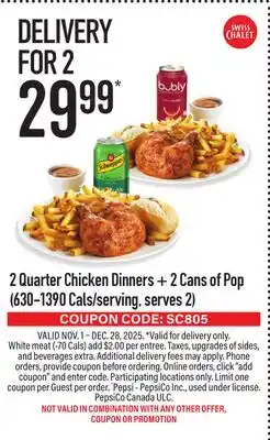 Swiss Chalet 2 Quarter Chicken Dinners + 2 Cans of Pop (630-1390 Cals/serving, serves 2) offer