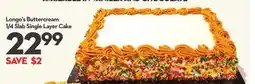 Longo's Buttercream 1/4 Slab Single Layer Cake offer