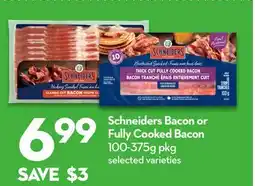 Longo's Schneiders Bacon or Fully Cooked Bacon offer