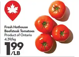 Longo's Fresh Hothouse Beefsteak Tomatoes offer