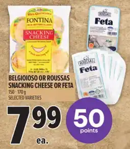 Metro BELGIOIOSO OR ROUSSAS SNACKING CHEESE OR FETA offer