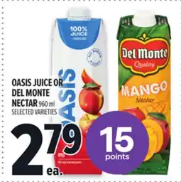 Metro OASIS JUICE OR DEL MONTE NECTAR offer