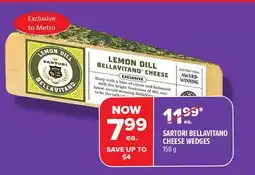 Metro SARTORI BELLAVITANO CHEESE WEDGES offer