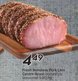 Sobeys Fresh Boneless Pork Loin Centre Roast offer
