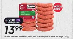 Sobeys COMPLIMENTS Breakfast, Mild, Hot or Honey Garlic Pork Sausage offer