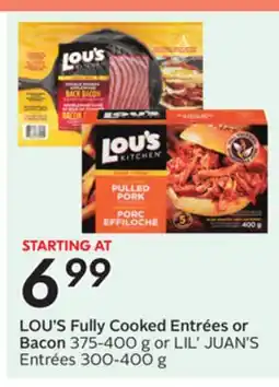 Sobeys LOU'S Fully Cooked Entrées or Bacon offer