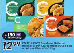 Sobeys COMPLIMENTS Breaded or Battered Haddock or Pan-Seared Haddock, Cod, Sole or Salmon Fillets offer
