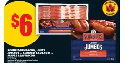 No Frills SCHNEIDERS BACON, JUICY JUMBOS OR SMOKED SAUSAGES OR MAPLE LEAF BACON, 375/450 G offer