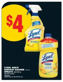 No Frills LYSOL MULTI SURFACE CLEANER, 1.2 L or SPRAYS, 650/950 ML offer