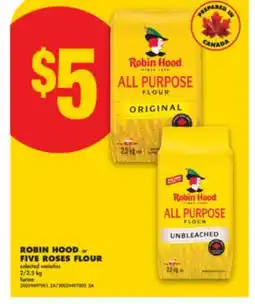 No Frills ROBIN HOOD or FIVE ROSES FLOUR offer