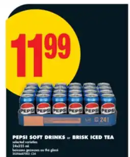 No Frills PEPSI SOFT DRINKS OR BRISK ICED TEA, 24x355 ML offer