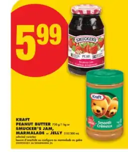 No Frills KRAFT PEANUT BUTTER, 750 G/1 KG OR SMUCKER'S JAM, MARMALADE OR JELLY, 310/500 ML offer