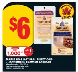 No Frills MAPLE LEAF NATURAL SELECTIONS or SCHNEIDERS SUMMER SAUSAGE, 150/175 G offer