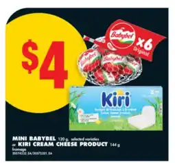 No Frills MINI BABYBEL 120 G, or KIRI CREAM CHEESE PRODUCT, 144 g offer