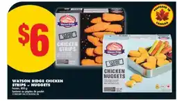 No Frills WATSON RIDGE CHICKEN STRIPS or NUGGETS, 800 G offer