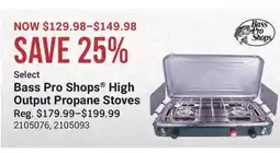 Cabela's Bass Pro Shops High Output Propane Stoves offer