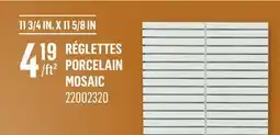 Canac Réglettes Porcelain Mosaic offer