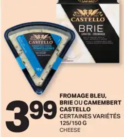 L'Intermarché FROMAGE BLEU, BRIE OU CAMEMBERT CASTELLO | CHEESE, 125/150 G offer
