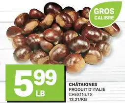 L'Intermarché CHÂTAIGNES | CHESTNUTS offer