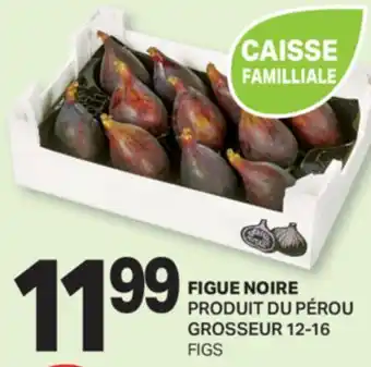 L'Intermarché FIGUE NOIRE | FIGS, 12-16 offer