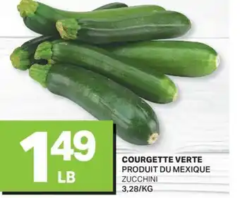 L'Intermarché COURGETTE VERTE | ZUCCHINI offer
