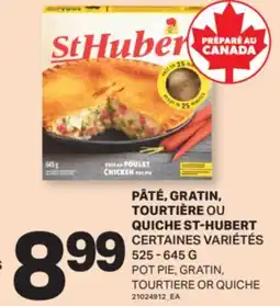 L'Intermarché PÂTÉ, GRATIN, TOURTIÈRE OU QUICHE ST-HUBERT | POT PIE, GRATIN, TOURTIERE OR QUICHE, 525-645 G offer