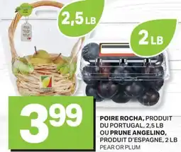 L'Intermarché POIRE ROCHA, 2,5 LB OU PRUNE ANGELINO, 2 LB | PEAR OR PLUM offer