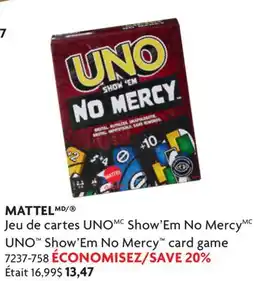 Home Hardware MATTEL UNO Show'Em No Mercy card game offer