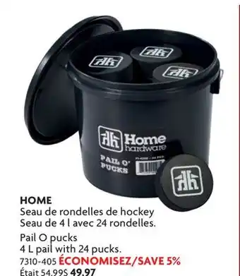 Home Hardware Pail O pucks offer