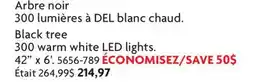 Home Hardware Black tree 300 warm white LED lights offer