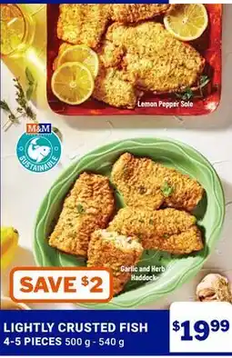 M & M Food Market LIGHTLY CRUSTED FISH offer