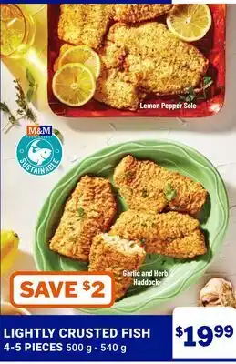 M & M Food Market LIGHTLY CRUSTED FISH offer