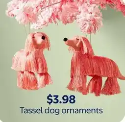 Walmart Tassel dog ornaments offer