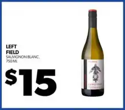 Real Canadian Liquorstore Left Field Sauvignon Blanc offer